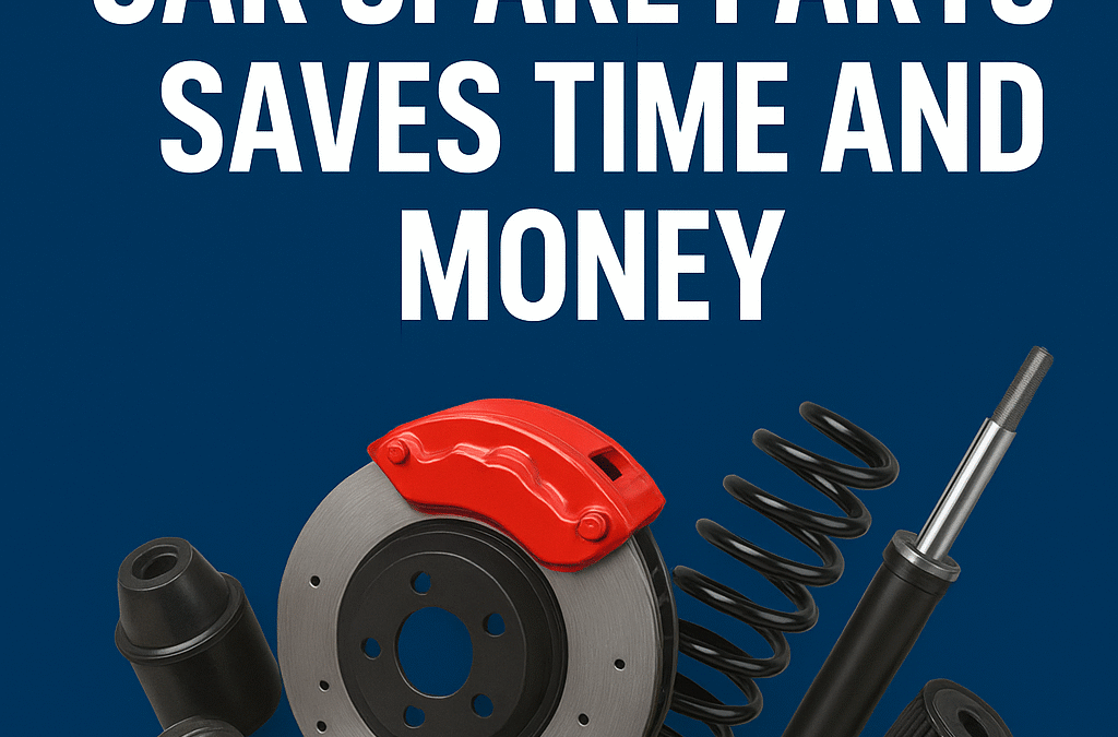 Why Bulk Purchasing Car Spare Parts Saves Time and Money